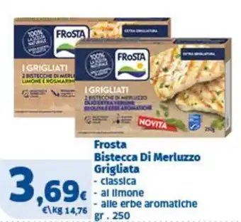 Sigma Frosta Bistecca Di Merluzzo Grigliata offerta