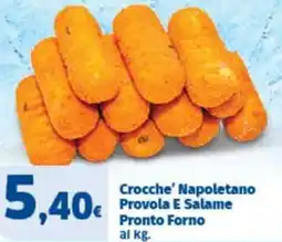 Sigma Crocche' Napoletano Provola E Salame Pronto Forno offerta