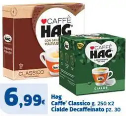 Sigma Hag Caffe' Classico offerta