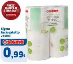 Sigma Sigma Asciugatutto 2 rotoli offerta