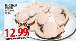 Il Genio Supermercato Pesce spada especial in tranci offerta