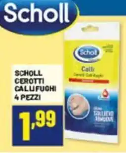 Risparmio Casa Scholl cerotti calufuchi offerta