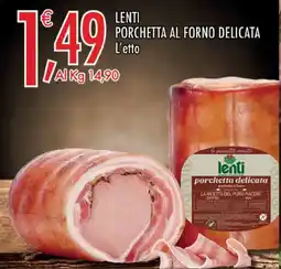 Crai Lenti porchetta al forno delicata offerta