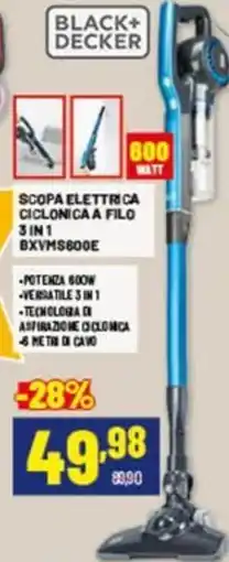 Risparmio Casa BLACK+ DECKER SCOPA ELETTRICA CICLONICA A FILO BXVMS600E offerta