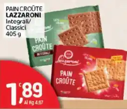 Crai PAIN CROÛTE LAZZARONI Integrali/ Classici offerta