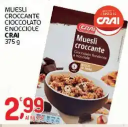 Crai Muesli croccante cioccolato e nocciole CRAI offerta