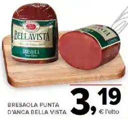 Todis Bresaola punta d'anca bella vista offerta