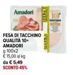 Iperal Fesa di tacchino qualità 10+ AMADORI offerta