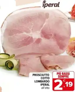 Iperal Prosciutto cotto lombardo IPERAL offerta