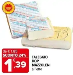 Iperal Taleggio dop mazzoleni offerta