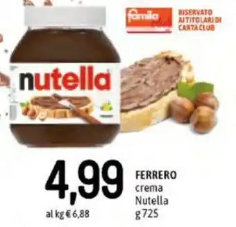 Famila Ferrero Crema Nutella 725g offerta
