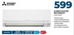 Sinergy MITSUBISHI ELECTRIC CLIMATIZZATORE MSZ-DW25VF offerta