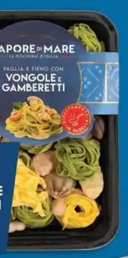 Sapore di Mare Sapore mare paglia e fieno con vongole e gamberetti offerta