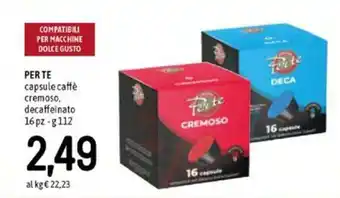 Famila Per Te Capsule Caffè Cremoso, Decaffeinato 16pz 112g offerta
