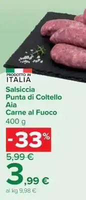 Carrefour Salsiccia Punta di Coltello Aia Carne al Fuoco offerta