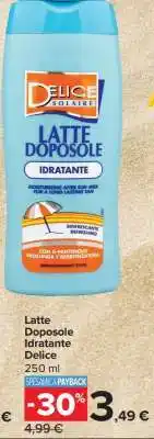 Carrefour Latte Doposole Idratante Delice offerta
