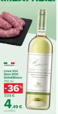 Carrefour Linea Vini Raim DOC Sella & Mosca offerta
