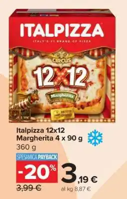 Carrefour Italpizza 12x12 Margherita 4 x 90 g offerta