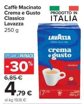 Carrefour Caffè Macinato Crema e Gusto Classico Lavazza offerta