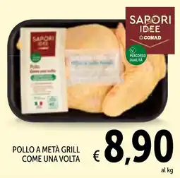 Spazio Conad Pollo ametà grill come una volta SAPORI IDEE CONAD offerta