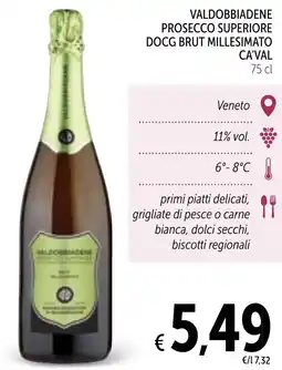 Spazio Conad Valdobbiadene prosecco superiore docg brut millesimato CA'VAL offerta