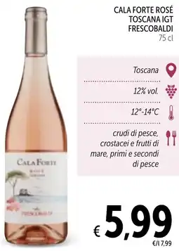 Spazio Conad Cala forte rosé toscana igt FRESCOBALDI offerta