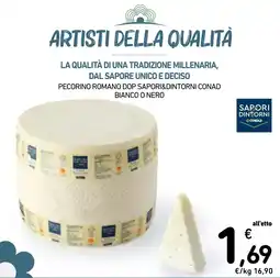 Spazio Conad Pecorino romano dop sapori&dintorni conad bianco o nero offerta