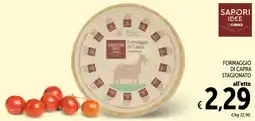 Spazio Conad Formaggio di capra stagionato SAPORI IDEE CONAD offerta