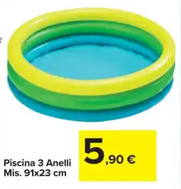 Carrefour Market Piscina 3 Anelli Mis. 91x23 cm offerta