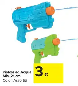 Carrefour Market Pistola ad Acqua Mis. 21 cm offerta