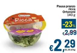 Qui Discount Pausa pranzo ricca Ortoromi offerta