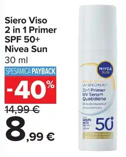Carrefour Market Siero Viso 2 in 1 Primer SPF 50+ Nivea Sun offerta
