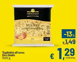 Qui Discount Tagliolini all'uovo Oro Giallo offerta