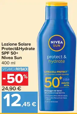 Carrefour Market Lozione Solare Protect&Hydrate SPF 50+ Nivea Sun offerta