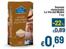 Qui Discount Semola rimacinata Le Vie dei Mulini offerta