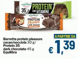Qui Discount Barretta protein pleasure cacao/nocciola/ Protein 35 dark chocolate Equilibra offerta