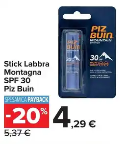 Carrefour Market Stick Labbra Montagna SPF 30 Piz Buin offerta