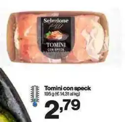 In'S Mercato Selezione Tomini con speck offerta