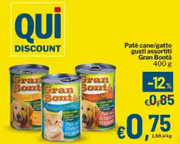 Qui Discount Patè cane/gatto Gran Bontà offerta