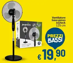 Qui Discount Ventilatore base gesso Joyteck offerta