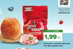 Tigre Prosciutto cotto Gran Biscotto Deli Alta Qualità l'etto offerta
