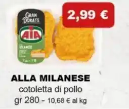 Tigre AIA Alla milanese cotoletta di pollo offerta