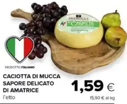 Tigre Caciotta di mucca sapore delicato di amatrice offerta