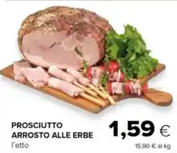 Tigre Prosciutto arrosto alle erbe offerta