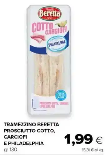 Tigre Tramezzino beretta prosciutto cotto, carciofi e philadelphia offerta