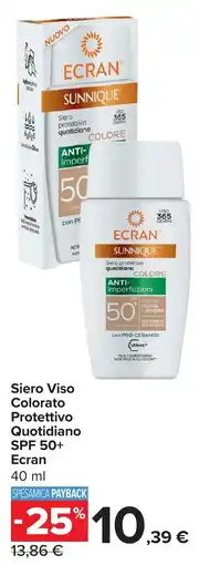 Carrefour Market Siero Viso Colorato Protettivo Quotidiano SPF 50+ Ecran offerta