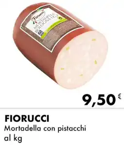 Iper Tosano FIORUCCI Mortadella con pistacchi offerta