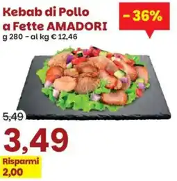 Prix Quality Kebab di Pollo a Fette AMADORI offerta