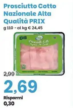 Prix Quality Prosciutto Cotto Nazionale Alta Qualità PRIX offerta