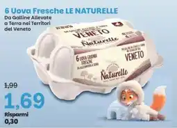 Prix Quality 6 Uova Fresche LE NATURELLE offerta